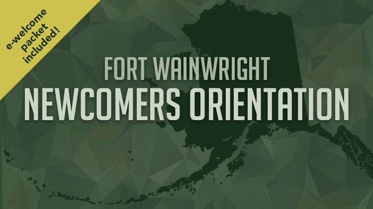 US Army MWR :: View Event :: Fort Wainwright Newcomers Orientation